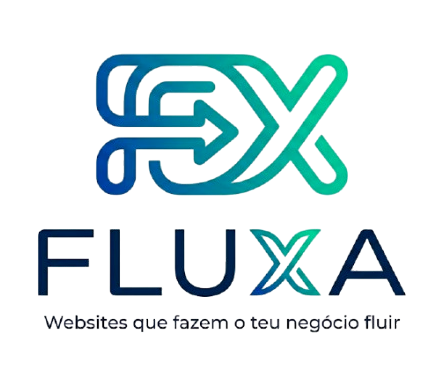 FLUXA - Websites que fazem o teu negócio fluir